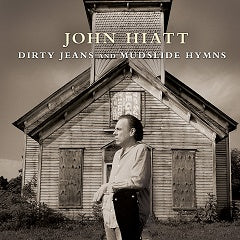 Dirty Jeans And Mudslide Hymns |