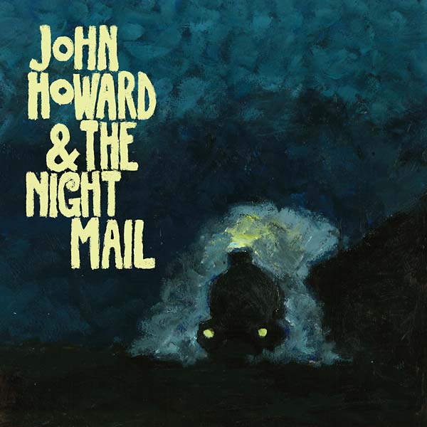 John Howard & The Night Mail Music CD