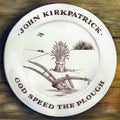John Kirkpatrick - God Speed The Plough Music CD