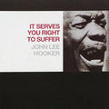 John Lee Hooker - It Serves You Right To Suffer [Red LP] Vinyl Record