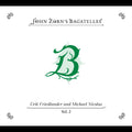 The Bagatelles Vol. 2‚Äîerik Friedlander And Michael Nicolas Music CD