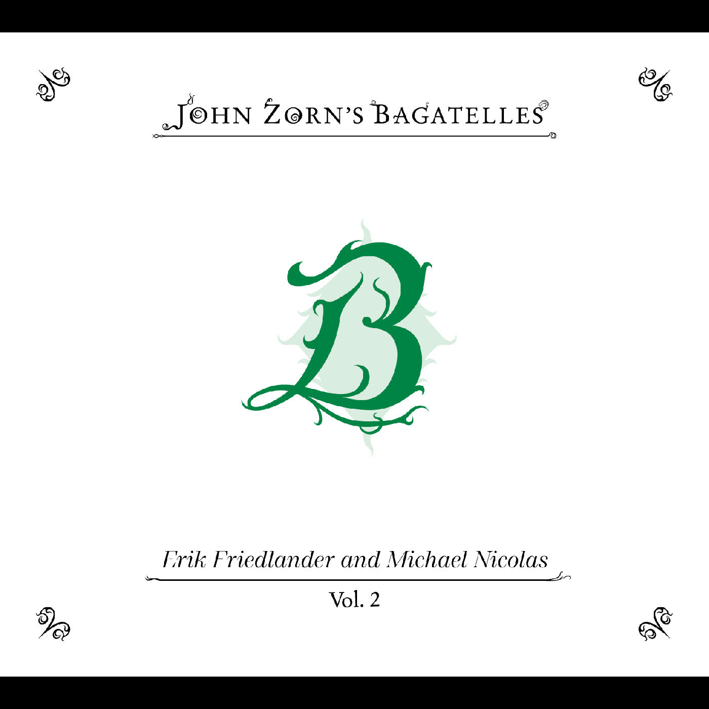 The Bagatelles Vol. 2‚Äîerik Friedlander And Michael Nicolas Music CD