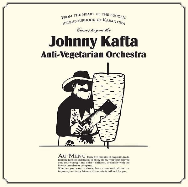 Johnny Kafta Anti-Vegetarian Orchestra |