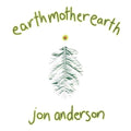 Jon Anderson - Earth Mother Earth |