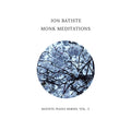 Jon Batiste - Monk Meditations [LP] Vinyl Record