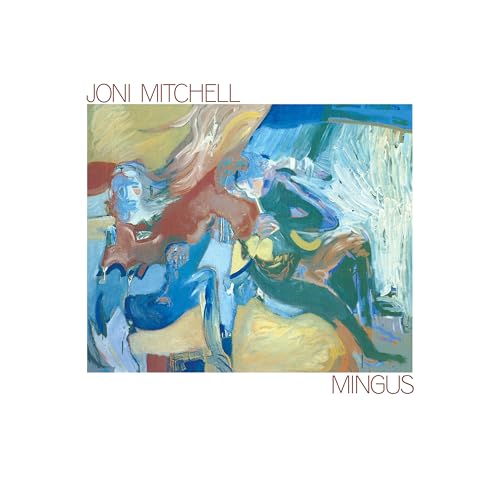 Joni Mitchell Mingus (2024 Remaster) Vinyl Record