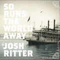 So Runs The World Away Music CD