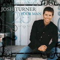 Josh Turner - Your Man (20Th Anniversary) [180G LP] [Vinyl] Vinyl Record