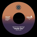 Hold On/Somebody's Always Trying |