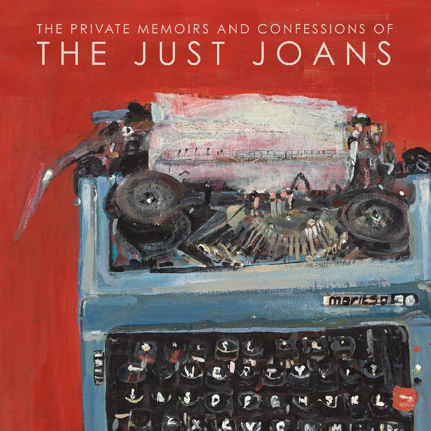 The Private Memoirs & Confessions of The Just Joans Music CD