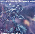 JUSTUS KOHNCKE - Safe and Sound Vinyl Volume Two Vinyl Record
