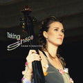 Taking Shape Music CD