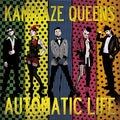 KAMIKAZE QUEENS - Automatic Life [Vinyl]