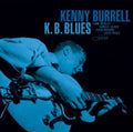 Kenny Burrell K.B. Blues (Blue Note Tone Poet Series) [LP] Vinyl Record