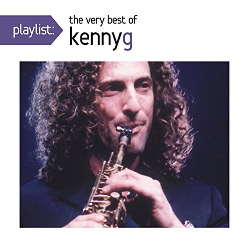 Playlist: The Very Best Of Kenny G Music CD