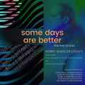 Some Days Are Better: The Lost Scores (Deluxe Edition) Music CD