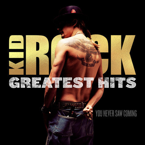 Kid Rock - Greatest Hits: You Never Saw Coming (Limited Edition, "Cowboy" Gold Colored Vinyl) [Import] (2 Lp's) Vinyl Record
