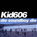 Die Soundboy Die Vinyl Record