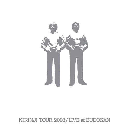 Kirinji Tour 2003 / Live At Budokan |