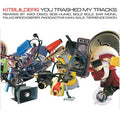 You Trashed My Tracks Music CD