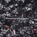 KOBOSIL - We Grow, You Decline Vinyl Record