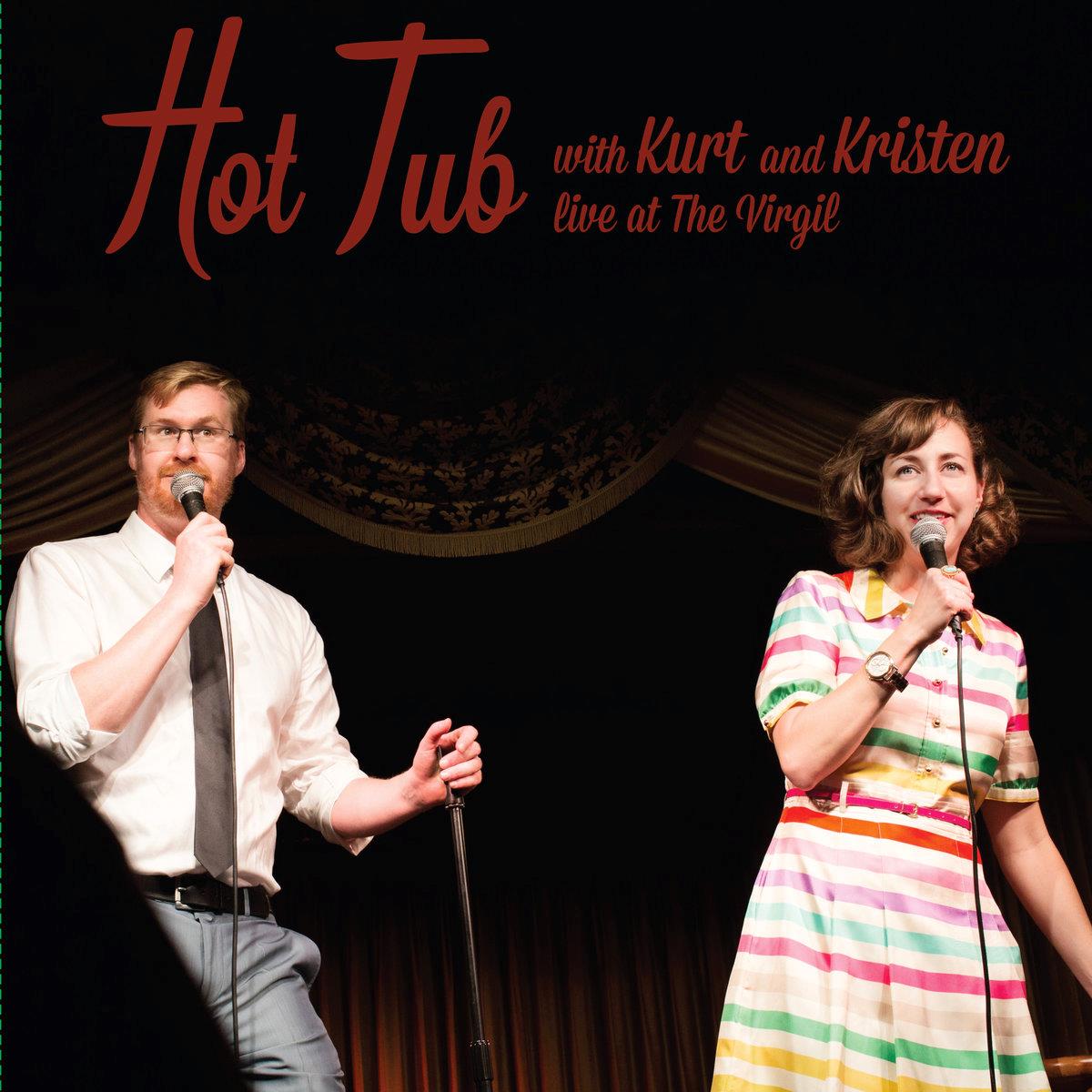 Hot Tub with Kurt and Kristen Vinyl Record