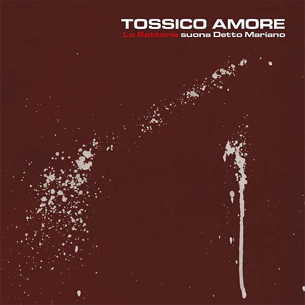 Tossico Amore Music CD