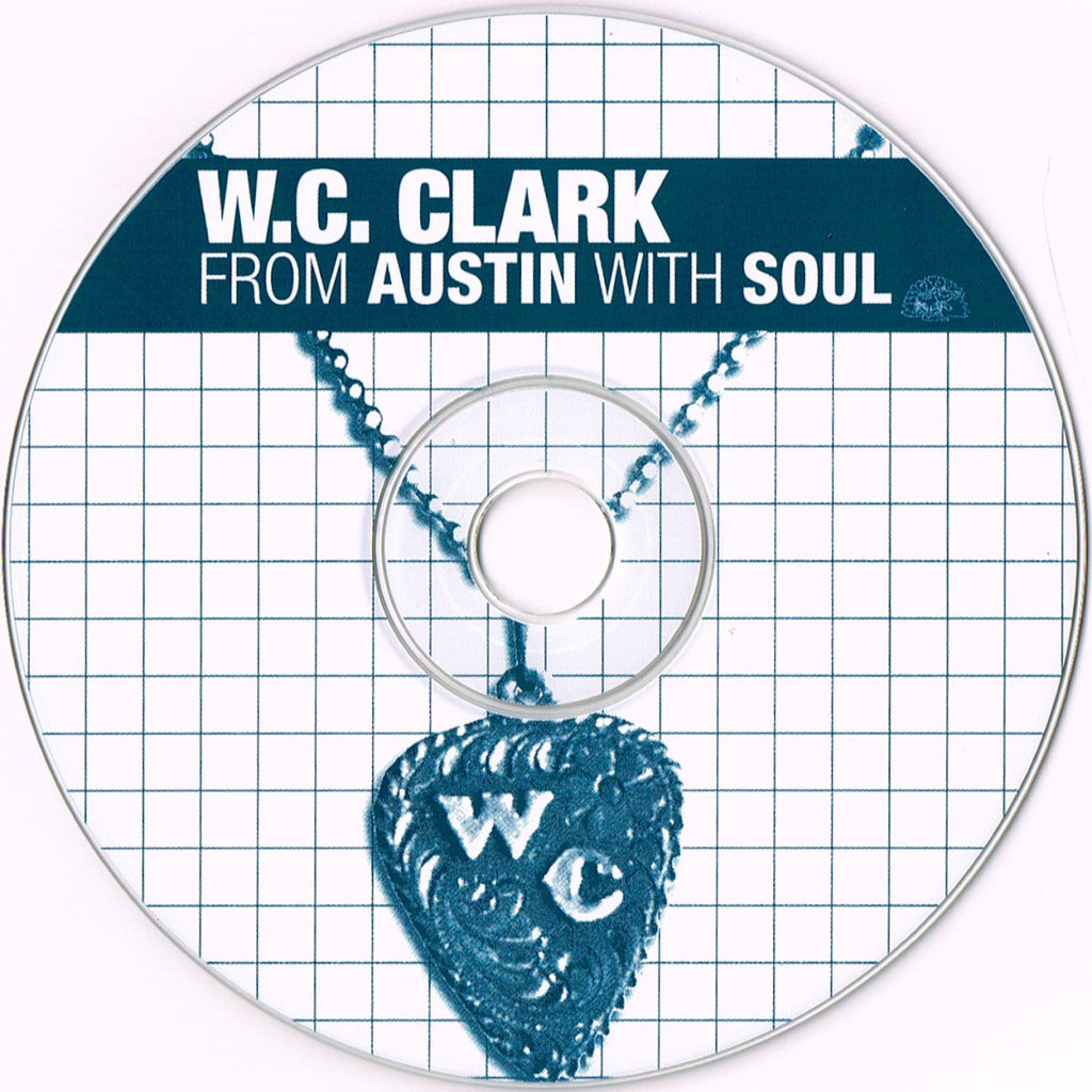 W.C. Clark – From Austin with Soul Music CD