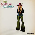 Bell Bottom Country Vinyl Record