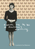 Teach Me to Be a Summer's Morning: A Portrait of Lal Waterson Music CD