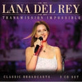 Lana Del Rey - Transmission Impossible: Classic Broadcasts [Import] (3 Cd's) |