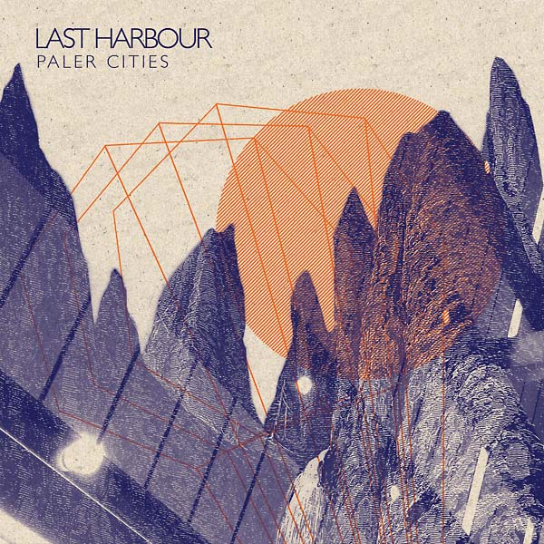 LAST HARBOUR - Paler Cities Vinyl Record