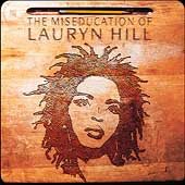 Lauryn Hill - The Miseducation of Lauryn Hill |