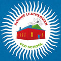 Ronnie Leatherman & Friends-Old School Vinyl Record