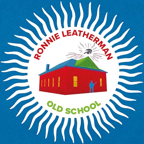 Ronnie Leatherman & Friends-Old School Vinyl Record
