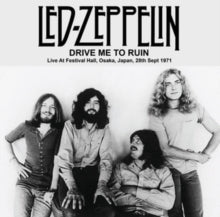 Drive Me To Ruin: Live At Festival Hall. Osaka. Japan. 28Th Sept 1971 Fm Broadcast Vinyl Record