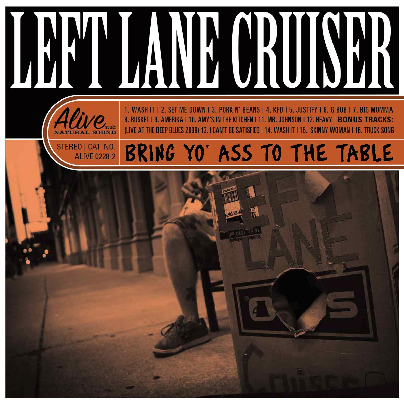Left Lane Cruiser - Bring Yo' Ass To The Table Music CD