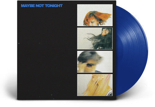 Maybe Not Tonight [Blue Vinyl] Vinyl Record