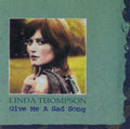 Give Me A Sad Song Music CD