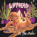 Lipphead - In The Nude [Vinyl]