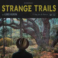 Lord Huron - Strange Trails (Clear Vinyl, Blue) (2 Lp's) [Vinyl]