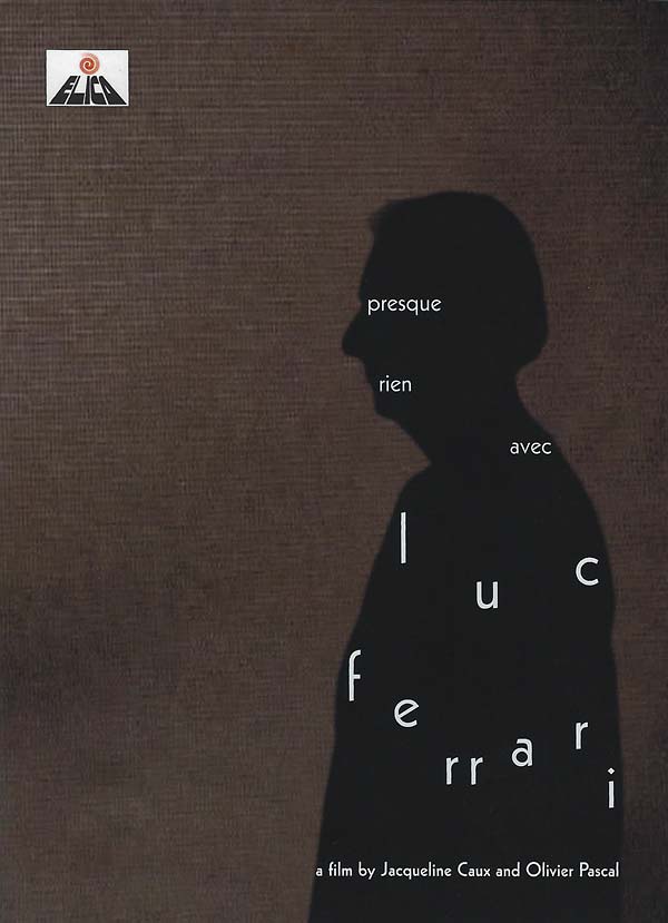 Presque Rien Avec Luc Ferrari |
