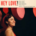 Lucy Yeghiazaryan - Hey Love! [Vinyl] Vinyl Record