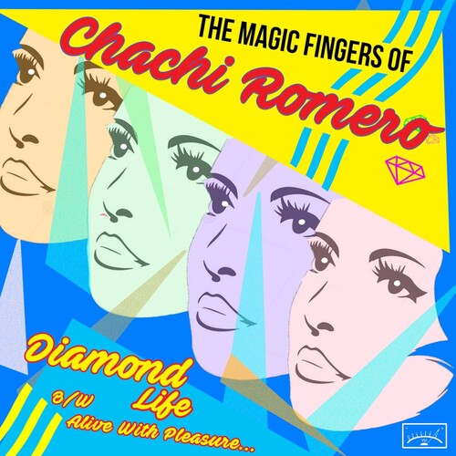 Magic Fingers of Chachi Romero - Diamond Life B/ w Alive With Pleasure (7" Single) Vinyl Record