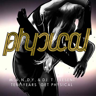 10 Years Get Physical |