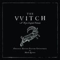 The Witch (Original Motion Picture Soundtrack) (150 Gram Vinyl, Digital Download Card) |