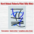 Seven Pieces/About an Hour/Saxophone, Piano, Drums Music CD