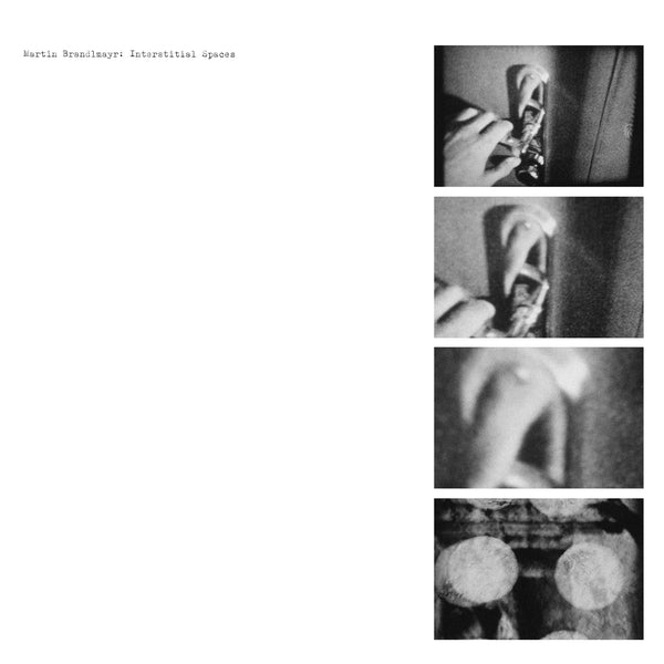 Martin Brandlmayr - Interstitial Spaces [LP] Vinyl Record