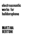 Electroacoustic Works For Halldorophone Vinyl Record