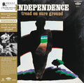 Independence: Tread On Sure Ground |